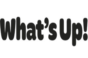 What’s Up!