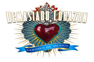 Restaurantes mexicanos - Demasiado Corazón